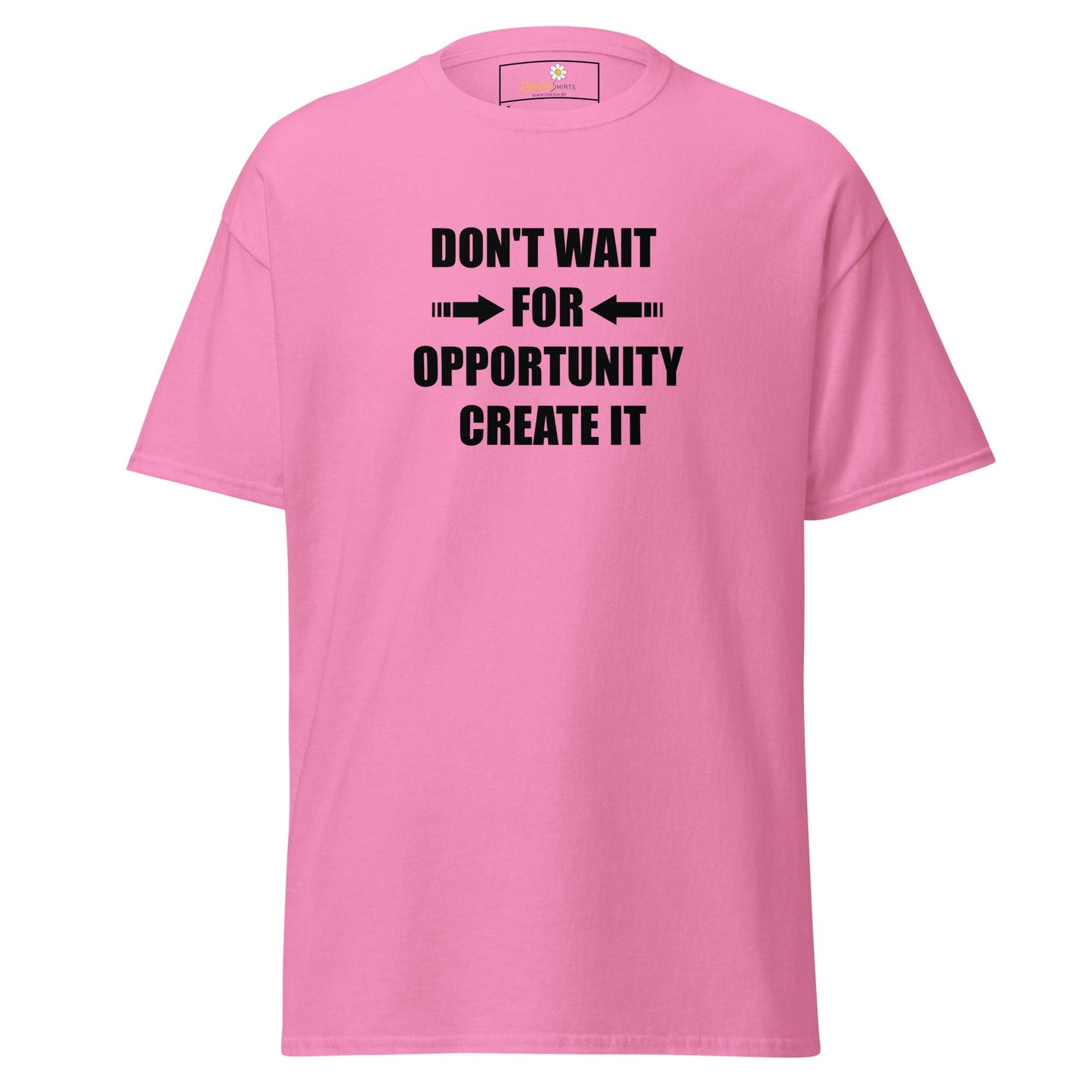 Unisex classic tee - TEXT DONT WAIT OPPORTUNITY - REGULAR - Azalea / S