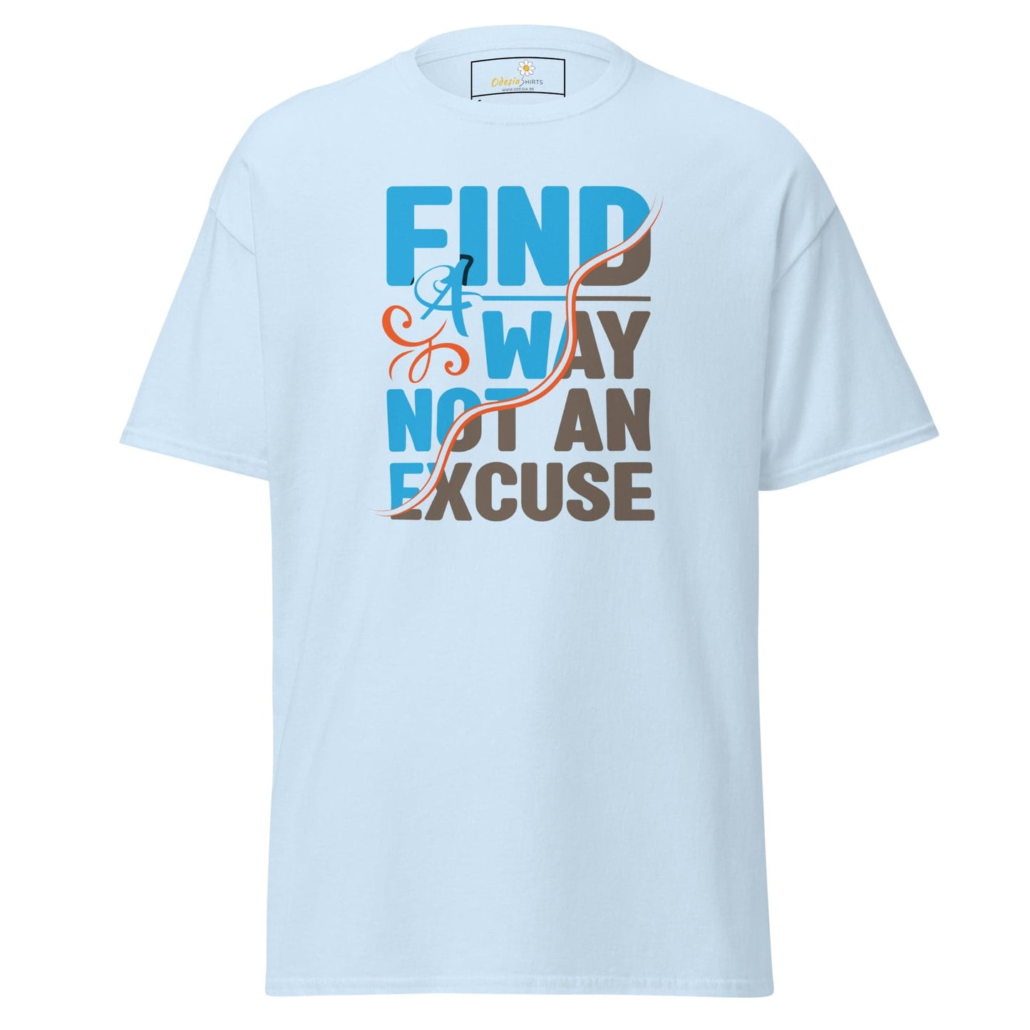 Unisex classic tee - TEXT FIND A WAY NOT AN EXCUSE - REGULAR - Light Blue / S