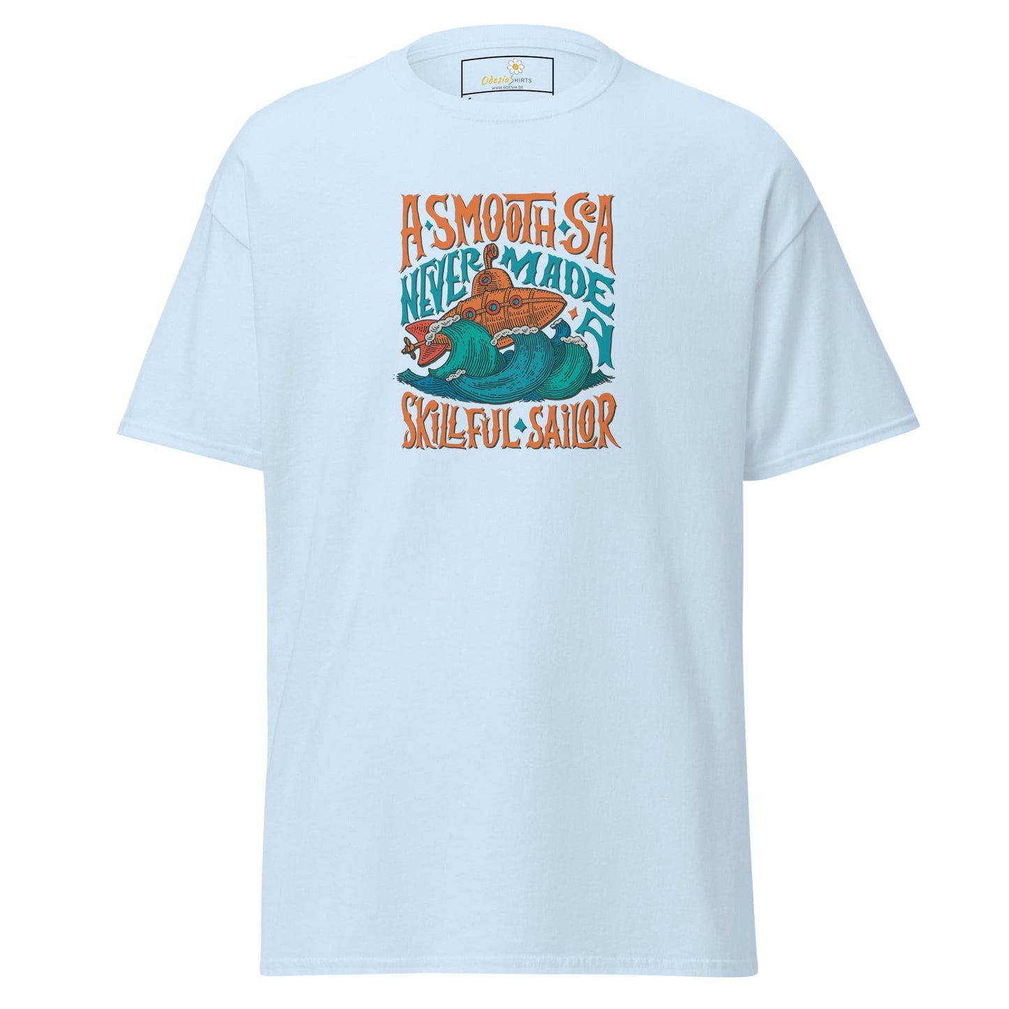 Unisex classic t-shirt - SEALIFE A SMOOTH SEA NEVER MADE - REGULAR - Light Blue / S