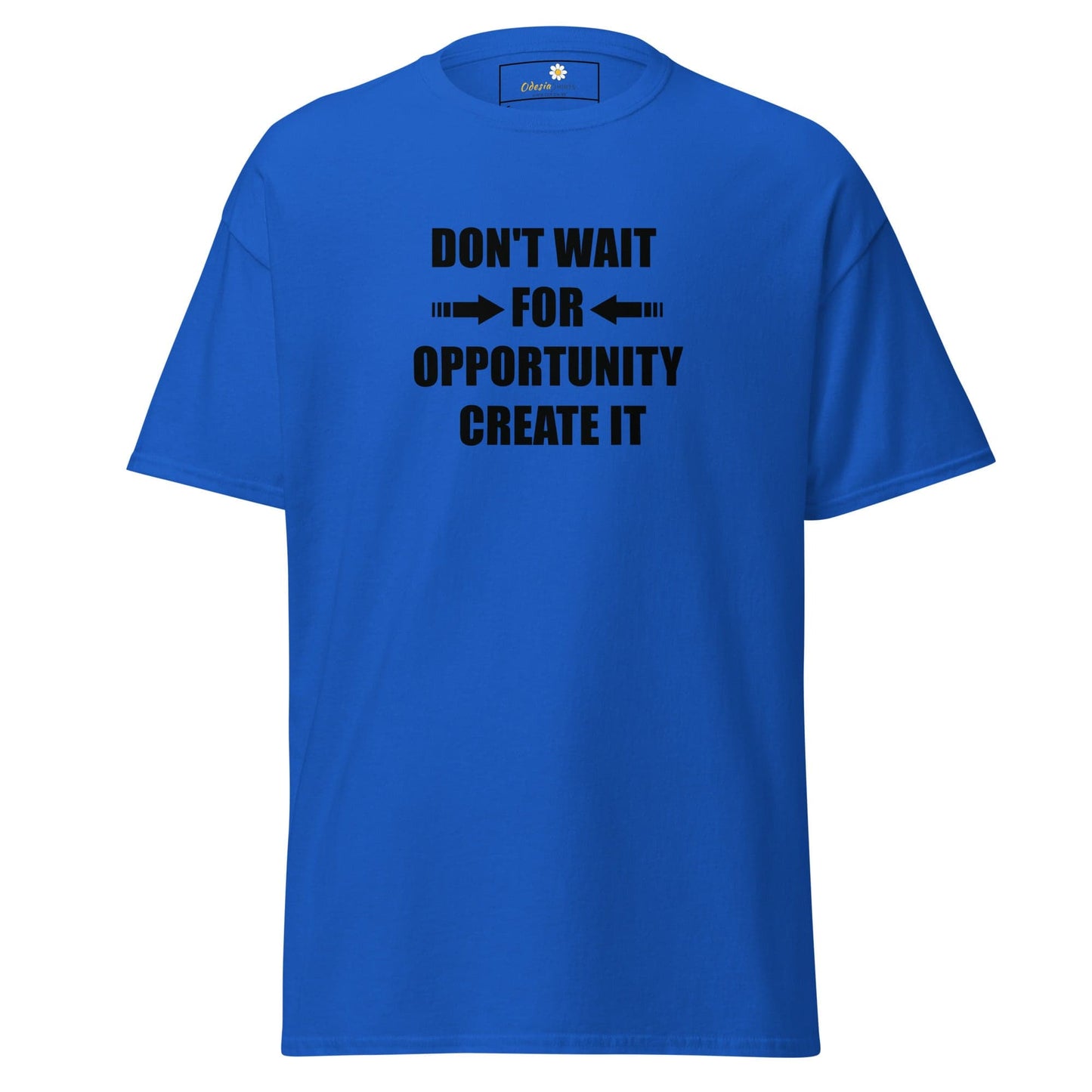 Unisex classic tee - TEXT DONT WAIT OPPORTUNITY - REGULAR - Royal / S