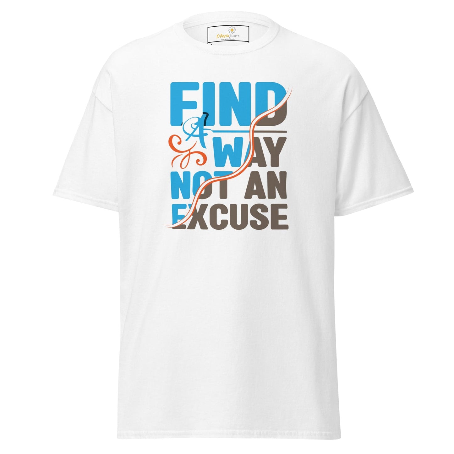 Unisex classic tee - TEXT FIND A WAY NOT AN EXCUSE - REGULAR - White / S