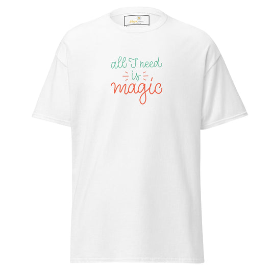 Unisex classic tee - TEXT ALL I NEED IS MAGIC - REGULAR - White / S