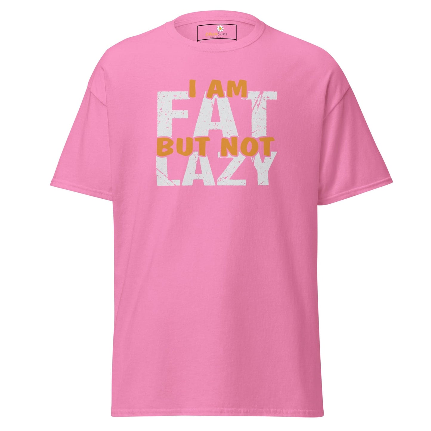 Unisex classic t-shirt - FUN FAT NOT LAZY - REGULAR - Azalea / S