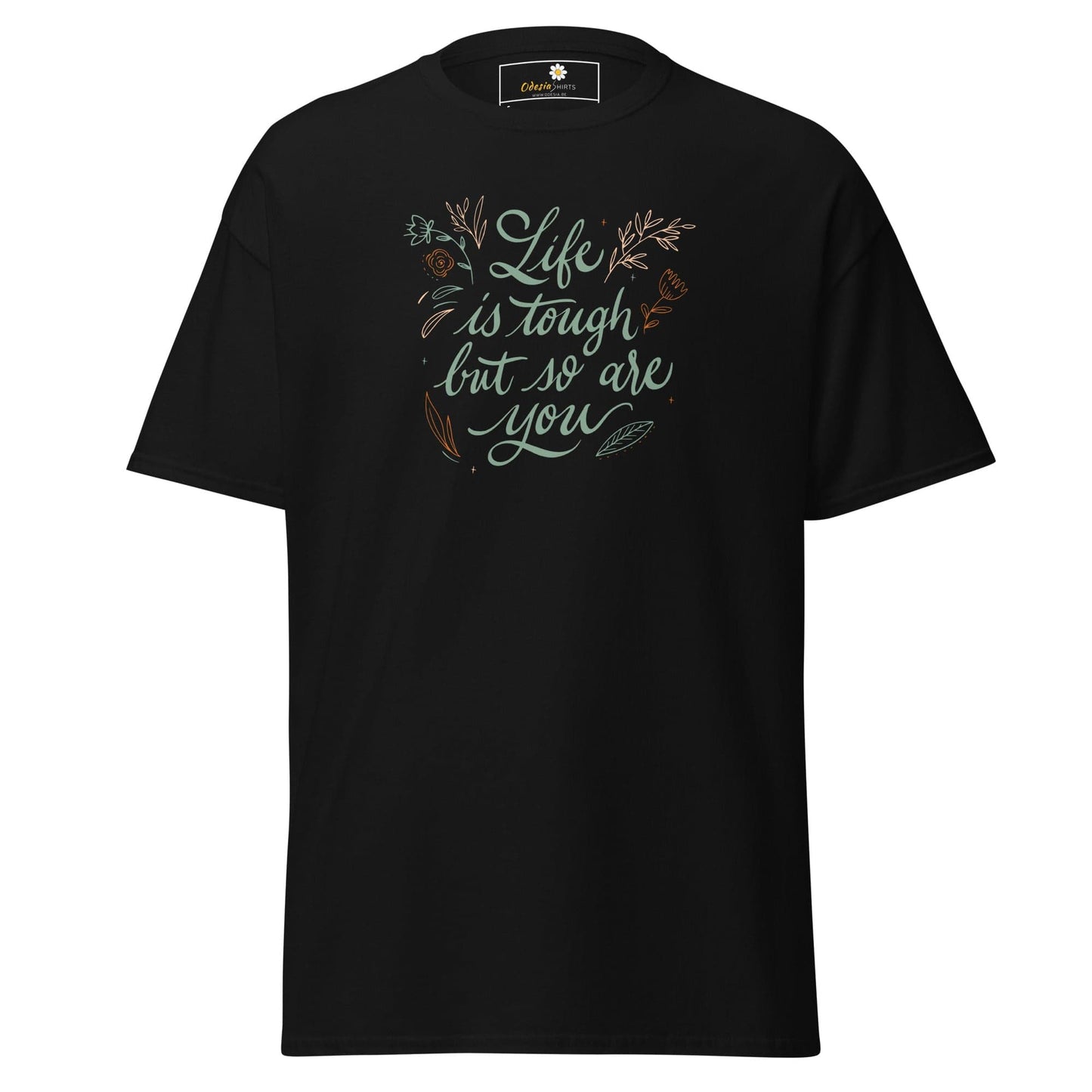 Unisex classic t-shirt - POSITIVE LIFE IS TOUGH BUT SO YOU - REGULAR - Black / S