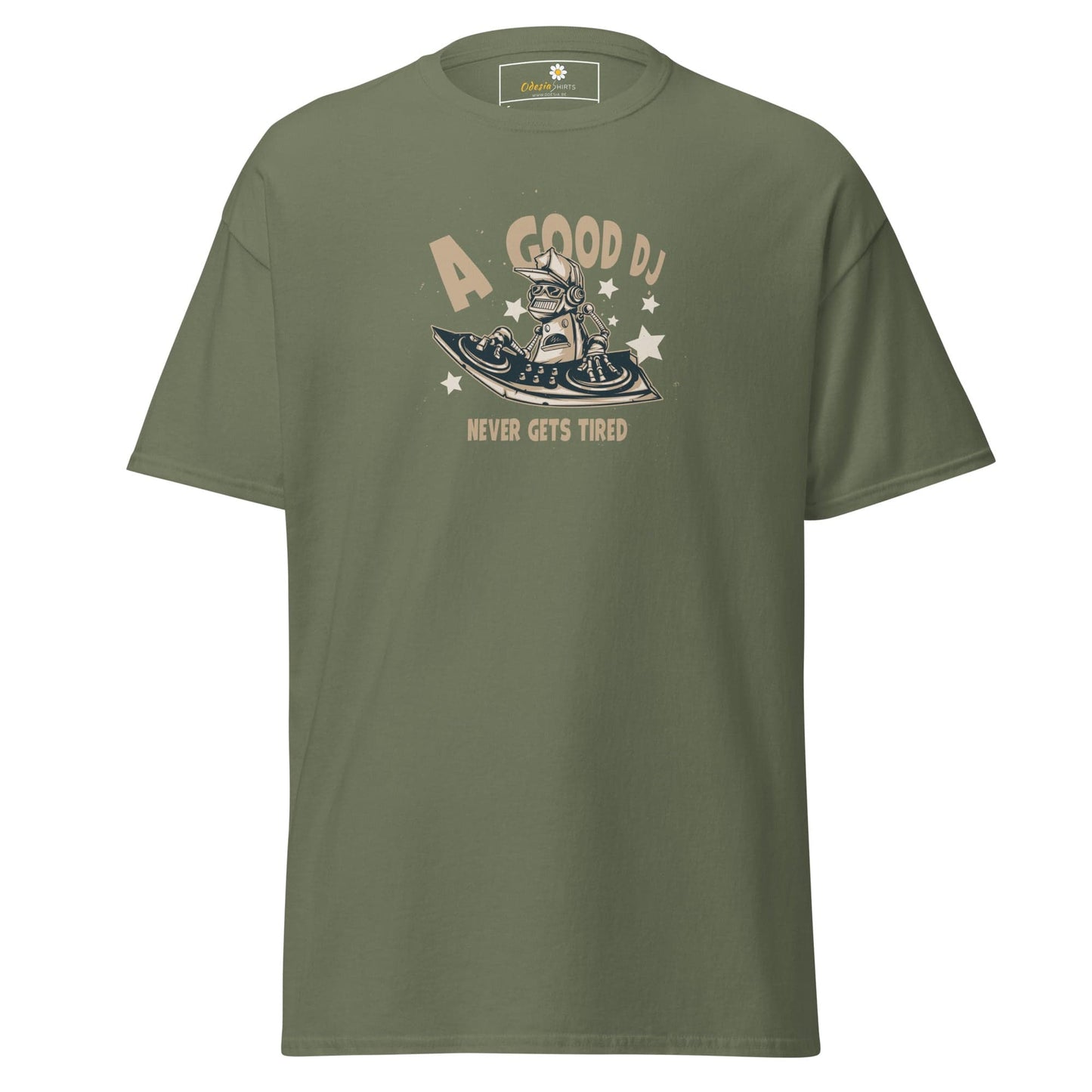 Unisex classic t-shirt - A GOOD DJ NEVER TIRED - REGULAR - Military Green / S
