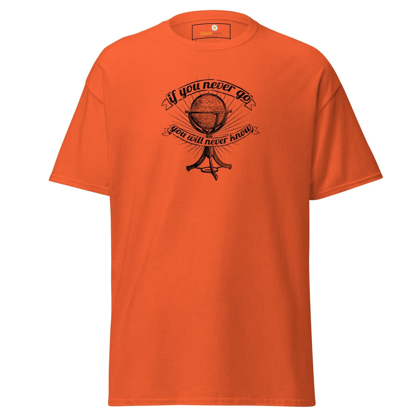 Unisex classic t-shirt - MISC IF YOU NEVER GO NEVER KNOW - REGULAR - Orange / S