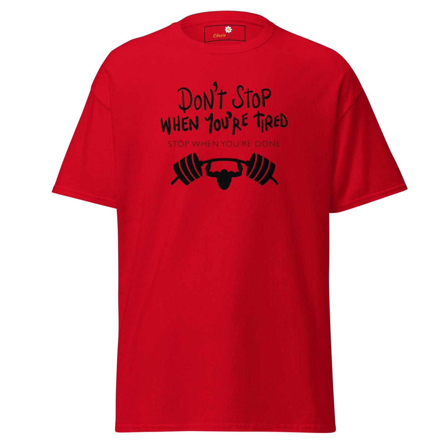 Unisex classic t-shirt - SPORT DONT STOP TIRED STOP DONE - REGULAR - Red / S